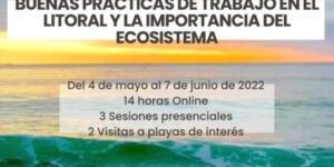III edición Acción Formativa "Buenas prácticas de trabajo en el litoral y la importancia del ecosistema"