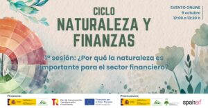 Ciclo Naturaleza y Finanzas: ¿Por qué la naturaleza es importante para el sector financiero? ciclo